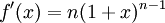 \displaystyle  f'(x)=n(1+x)^{n-1}
