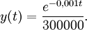 y(t)=\frac{e^{-0,001t}}{300000}.