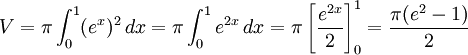 V=\pi{}\int_0^1(e^x)^2\, dx=\pi{}\int_0^1e^{2x}\, dx=\pi{}\left[\frac{e^{2x}}{2}\right]_0^1=\frac{\pi{}(e^2-1)}{2}