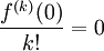 \frac{f^{(k)}(0)}{k!}=0