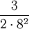 \frac{3}{2\cdot 8^2}