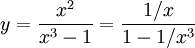 y=\frac{x^2}{x^3-1}=\frac{1/x}{1-1/x^3}