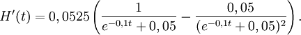 H'(t)=0,0525\left(\frac{1}{e^{-0,1t}+0,05}-\frac{0,05}{(e^{-0,1t}+0,05)^2}\right).