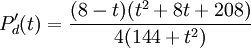 P_{d}'(t)=\frac{(8-t)(t^2+8t+208)}{4(144+t^2)}
